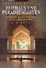 Hofhaus und Paradiesgarten Sonderausgabe Architektur und Lebensformen in der islamischen Welt