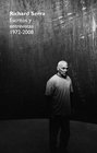 Richard Serra Escritos y entrevistas 19722008