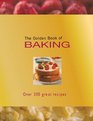 The Golden Book of Baking Over 300 Great Recipes