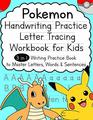Pokemon Handwriting Practice Letter Tracing Workbook for Kids 3in1 Writing Practice Book to Master Letters Words  Sentences