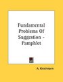 Fundamental Problems Of Suggestion  Pamphlet
