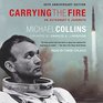 Carrying the Fire An Astronaut's Journeys