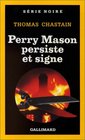 Perry Mason persiste et signe