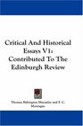 Critical And Historical Essays V1 Contributed To The Edinburgh Review