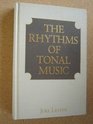 The Rhythyms of Tonal Music