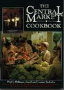 The Central Market Cookbook: Favorite Recipes from the Standholders of the Nation\'s Oldest Farmer\'s Market, Central Market in Lancaster, Pennsylvani