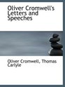 Oliver Cromwell's Letters and Speeches