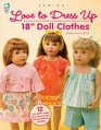 Love to Dress Up 18 Doll Clothes