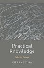 Practical Knowledge Selected Essays
