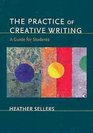 Practice of Creative Writing  St Martin's Workbook 6e