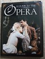 Guide to the Opera
