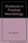 Workbook in Practical Neonatology