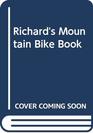 Richard's Mountain Bike Book