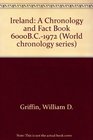 Ireland A Chronology and Fact Book 6000BC1972