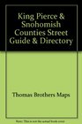 King Pierce  Snohomish Counties Street Guide  Directory
