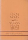 Health Money and the National Health Service