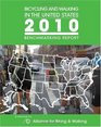 Bicycling and Walking in the United States 2010 Benchmarking Report