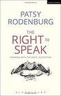 The Right to Speak Working with the Voice