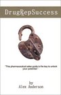 Drug Rep Success Top Selling Pharmaceutical Sales Guide