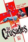 Crusades Volume 2 Dei HC