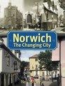 Norwich The Changing City