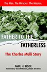 Father to the Fatherless The Charles Mulli Story