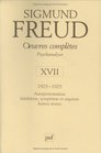 Oeuvres compltes tome 17  19231925  Autoprsentation  Inhibition symptme et angoise  Autres textes