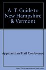 A T Guide to New Hampshire  Vermont