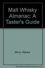Malt Whisky Almanac A Taster's Guide