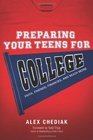 Preparing Your Teens for College Faith Friends Finances and Much More