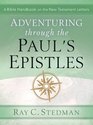 Adventuring Through Paul's Epistles
