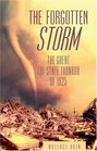 The Forgotten Storm : The Great Tri-State Tornado of 1925