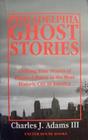 Philadelphia Ghost Stories