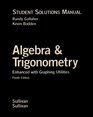 Algebra and Trigonometry Enhanced with Graphing Utilities Student Solutions Manual
