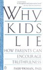 Why Kids Lie How Parents Can Encourage Truthfulness