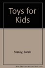 Toys for Kids