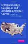 Entrepreneurship Geography and American Economic Growth