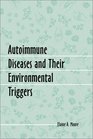 Autoimmune Diseases and Their Environmental Triggers