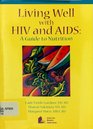 Living Well With HIV And AIDS A Guide to Nutrition