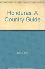 Honduras A Country Guide