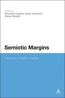 Semiotic Margins Meaning in Multimodalites