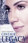 Centaur Legacy: Touched Series Book 2 (Volume 2)