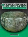 The Art of the Celts Origins History Culture