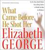 What Came Before He Shot Her (Audio CD) (Abridged)