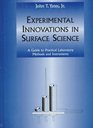 Experimental Innovations in Surface Science A Guide to Practical Laboratory Methods and Instruments