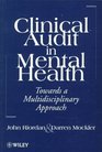 Clinical Audit in Mental Health  Toward a Multidisciplinary Approach