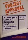 Project approval A developer's guide to successful local government review