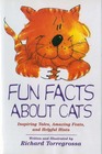 Fun Facts About Cats : Inspiring Tales, Amazing Feats, and Helpful Hints