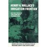 Henry A Wallace's Irrigation Frontier On the Trail of the Corn Belt Farmer 1909