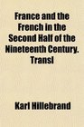 France and the French in the Second Half of the Nineteenth Century Transl